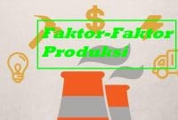 Faktor-Faktor Produksi