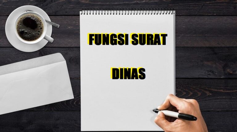 Jelaskan Apa Saja Fungsi Surat Dinas