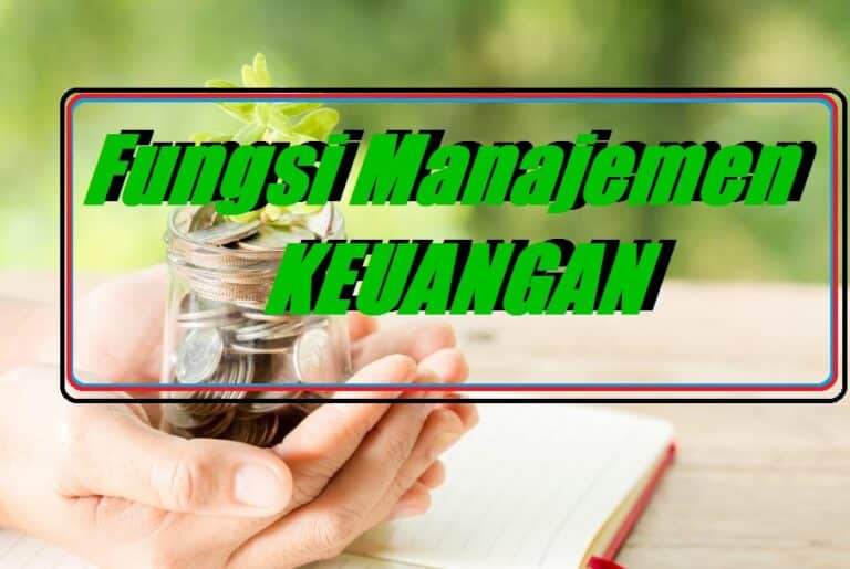 Fungsi Manajemen Keuangan Bagi Perusahaan Arsip - Fungsi.co.id